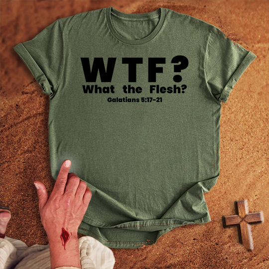 WTF? What the Flesh? T-shirt