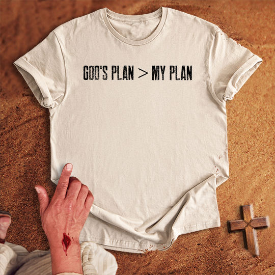 God's Plan > My Plan T-shirt