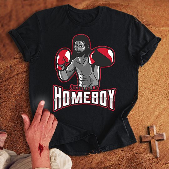 Jesus is My Homeboy T-shirt