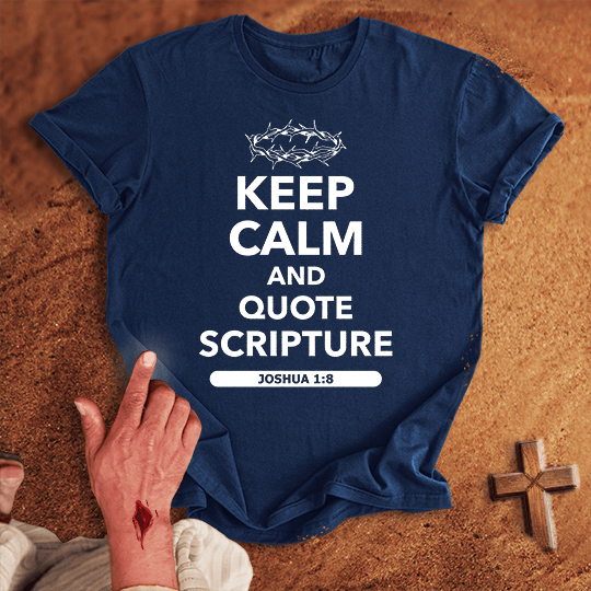 Keep Calm And Quote Scripture T Shirt - Sport Grey S | Biblical & Scripture Inspired Apparel | Jesus Monk