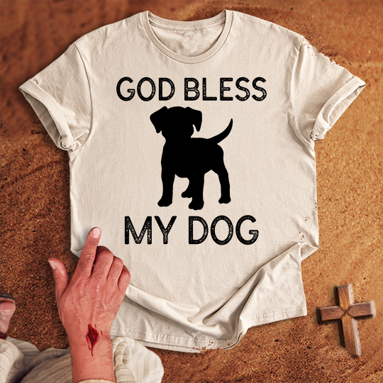 God Bless My Dog T-shirt