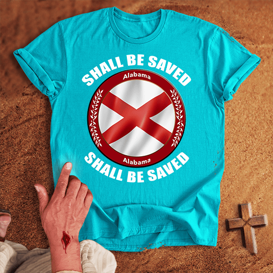 Alabama Shall Be Saved T Shirt - Red M | Biblical & Scripture Inspired Apparel | Jesus Monk
