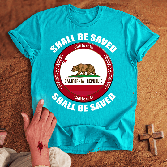 California Shall Be Saved T Shirt - White M | Biblical & Scripture Inspired Apparel | Jesus Monk