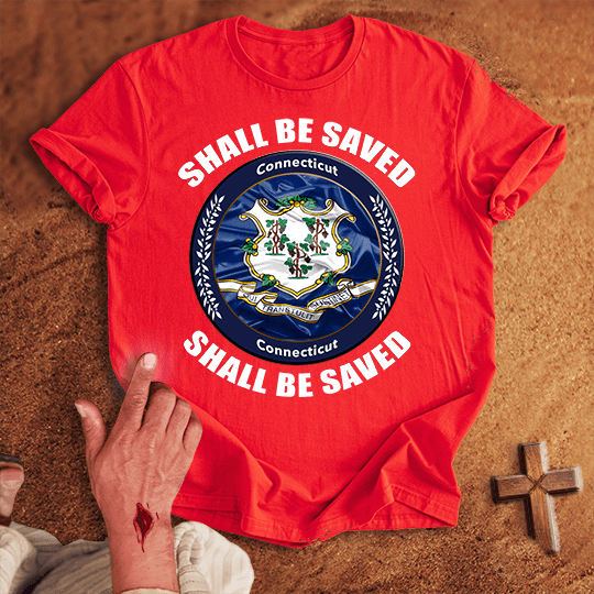 Connecticut Shall Be Saved T Shirt - White M | Biblical & Scripture Inspired Apparel | Jesus Monk