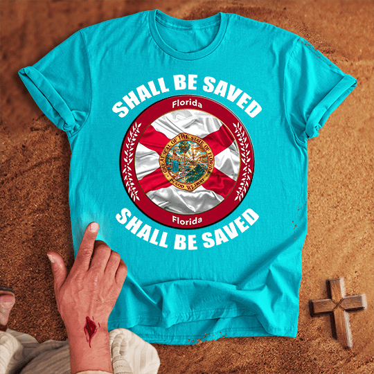 Florida Shall Be Saved T Shirt - Red M | Biblical & Scripture Inspired Apparel | Jesus Monk
