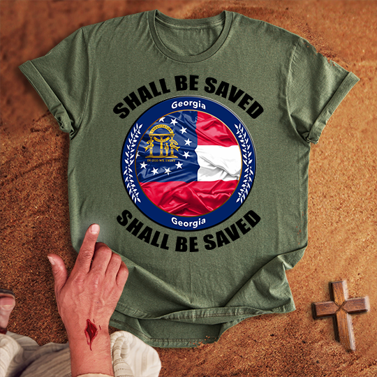 Georgia State Shall Be Saved T-shirt
