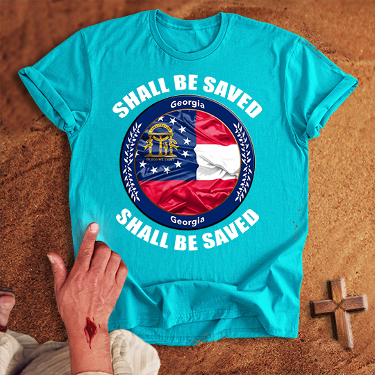 Georgia State Shall Be Saved T-shirt