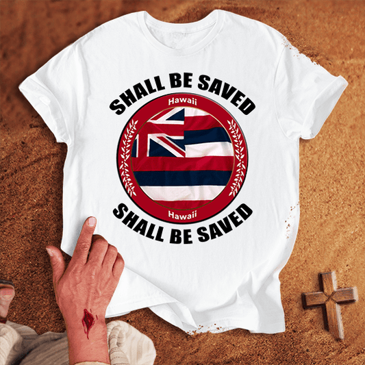 Hawaii Shall Be Saved T Shirt - Red M | Biblical & Scripture Inspired Apparel | Jesus Monk