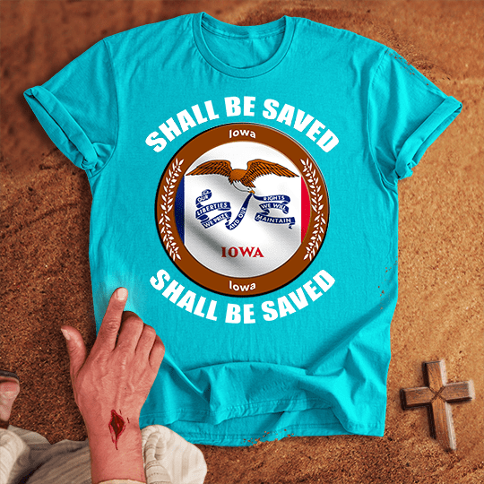 Iowa Shall Be Saved T Shirt - Black M | Biblical & Scripture Inspired Apparel | Jesus Monk