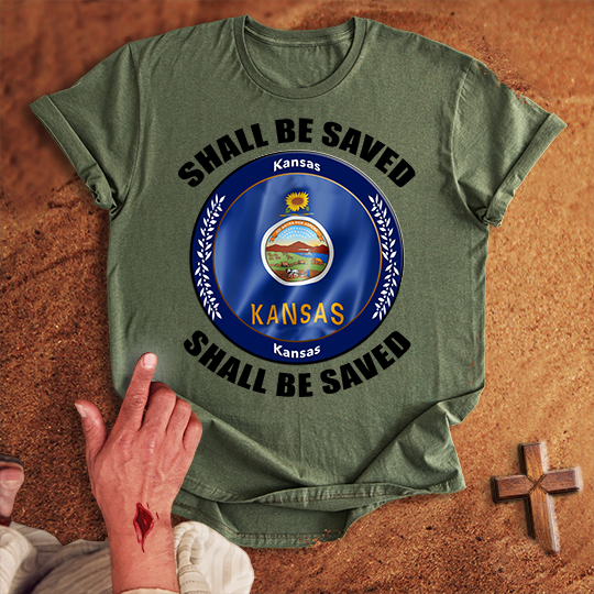 Kansas Shall Be Saved T-shirt