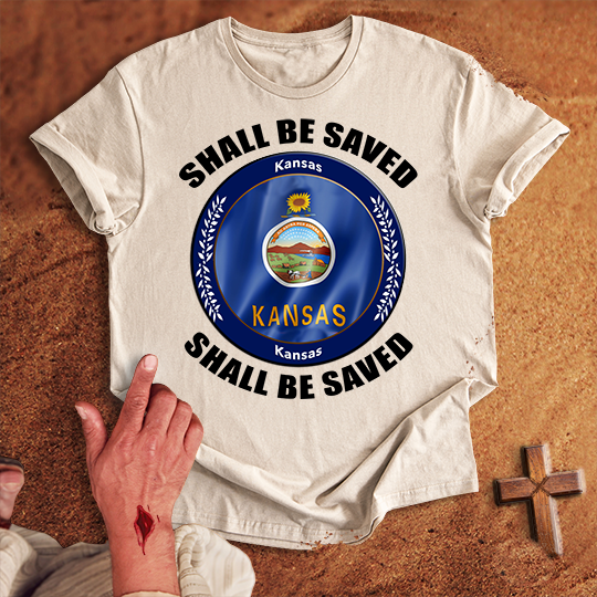Kansas Shall Be Saved T-shirt