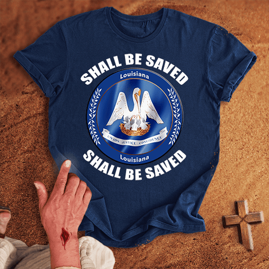 Louisiana Shall Be Saved T Shirt - White M | Biblical & Scripture Inspired Apparel | Jesus Monk