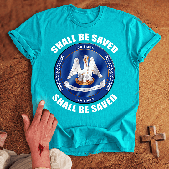 Louisiana Shall Be Saved T Shirt - Navy M | Biblical & Scripture Inspired Apparel | Jesus Monk
