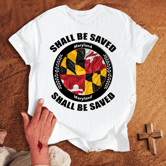 Maryland Shall Be Saved T Shirt - Black M | Biblical & Scripture Inspired Apparel | Jesus Monk