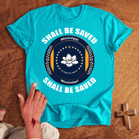 Mississippi Shall Be Saved T Shirt - Sand M | Biblical & Scripture Inspired Apparel | Jesus Monk