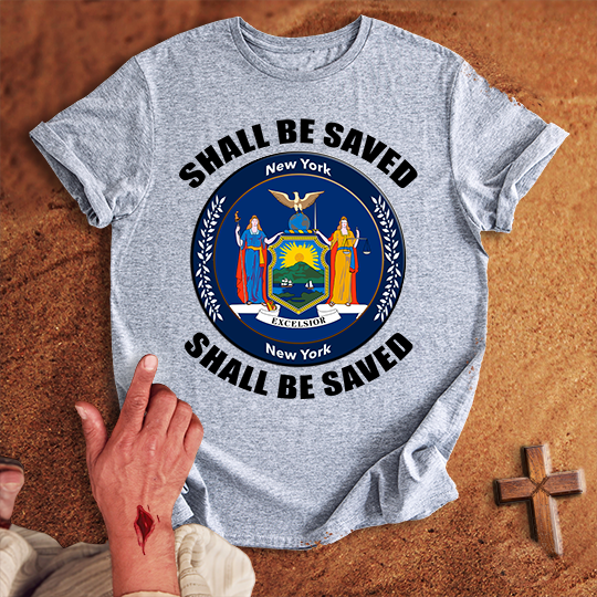 New York Shall Be Saved T-shirt