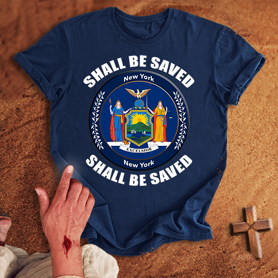 New York Shall Be Saved T-shirt