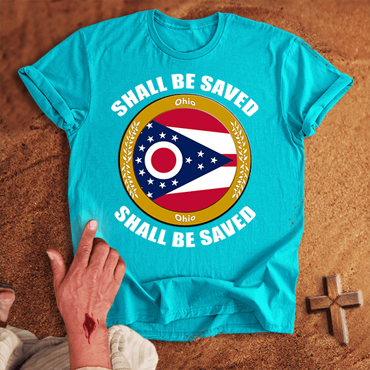 Ohio Shall Be Saved T Shirt - Red M | Biblical & Scripture Inspired Apparel | Jesus Monk
