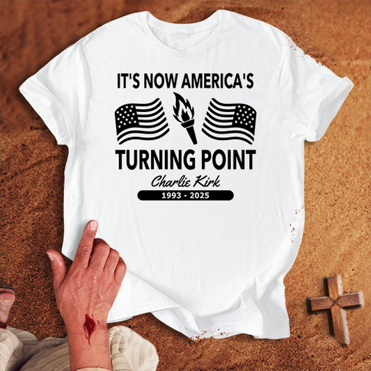 It's Now America's Turning Point T-shirt