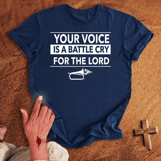 Your Voice Is A Battle Cry For The Lord T Shirt - Black S | Biblical & Scripture Inspired Apparel | Jesus Monk