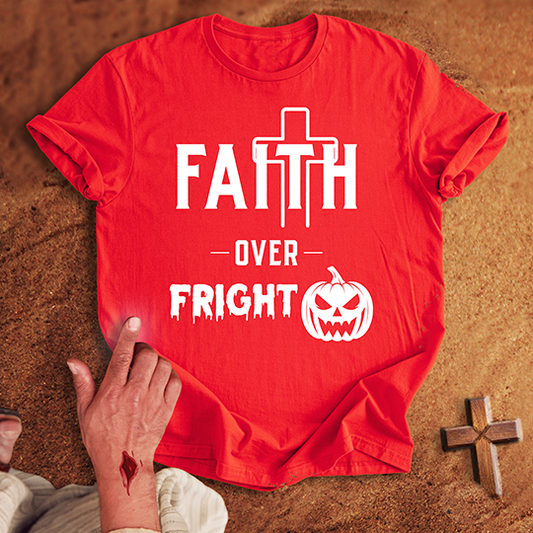 Faith Over Fright T-shirt