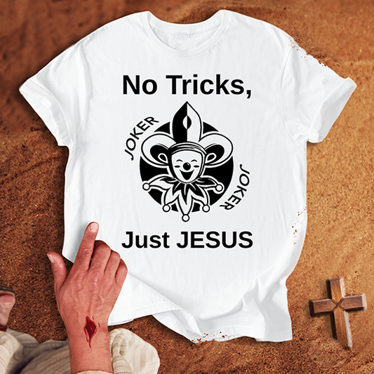 No Tricks, Just Jesus T-shirt