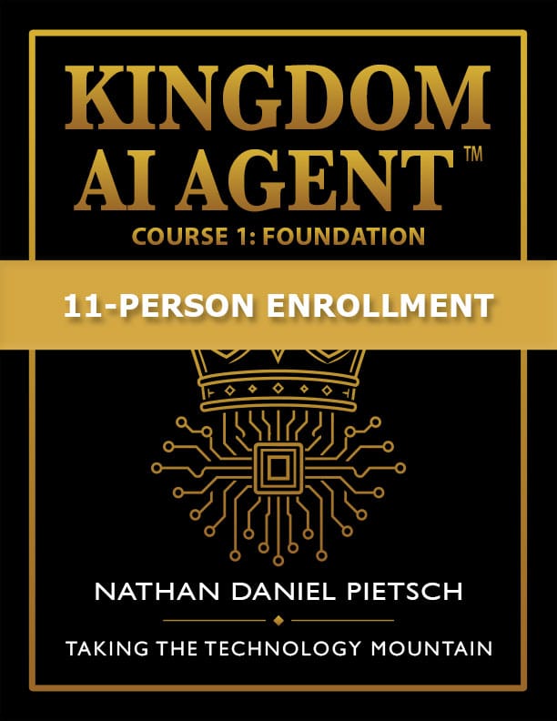 Kingdom AI Agent™ — Course 1: Foundation | 11-Person Enrollment