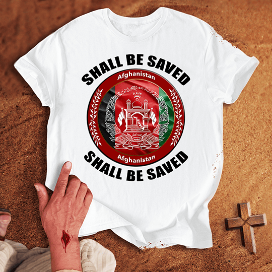 Afghanistan Shall Be Saved T Shirt - Black 2XL | Biblical & Scripture Inspired Apparel | Jesus Monk