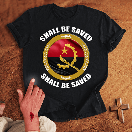 Angola Shall Be Saved T-shirt