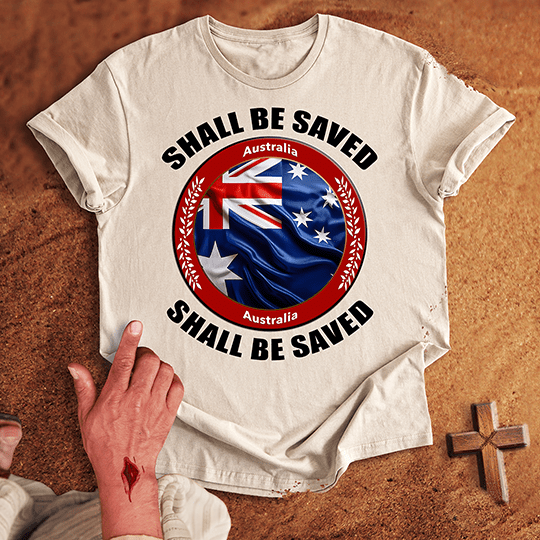 Australia Shall Be Saved T Shirt - Military Green XL | Biblical & Scripture Inspired Apparel | Jesus Monk