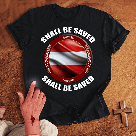 Austria Shall Be Saved T-shirt
