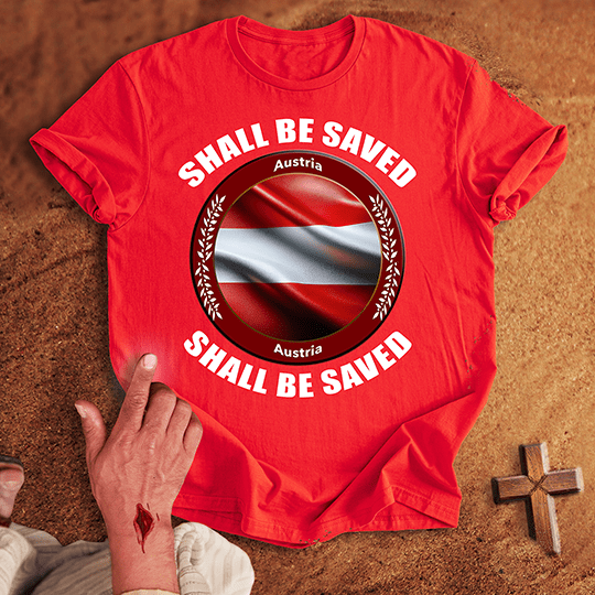 Austria Shall Be Saved T Shirt - White S | Biblical & Scripture Inspired Apparel | Jesus Monk