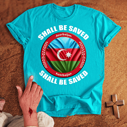 Azerbaijan Shall Be Saved T Shirt - White M | Biblical & Scripture Inspired Apparel | Jesus Monk