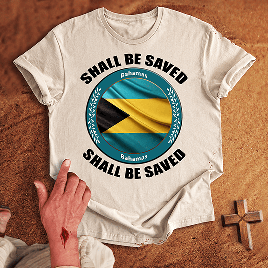 Bahamas Shall Be Saved T Shirt - White S | Biblical & Scripture Inspired Apparel | Jesus Monk
