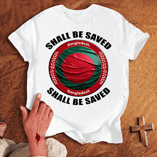Bangladesh Shall Be Saved T Shirt - Red 2XL | Biblical & Scripture Inspired Apparel | Jesus Monk