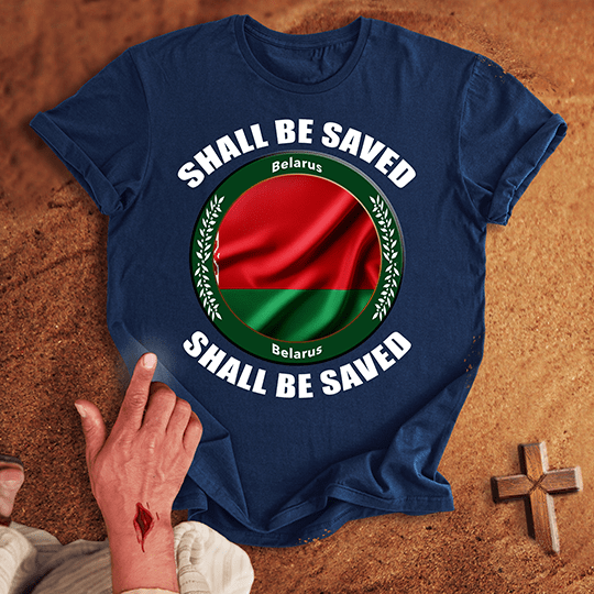 Belarus Shall Be Saved T Shirt - Military Green 3XL | Biblical & Scripture Inspired Apparel | Jesus Monk