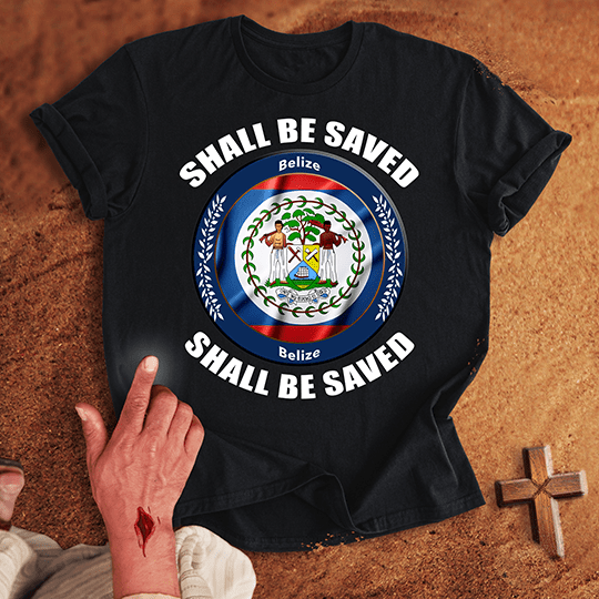 Belize Shall Be Saved T Shirt - Navy 3XL | Biblical & Scripture Inspired Apparel | Jesus Monk