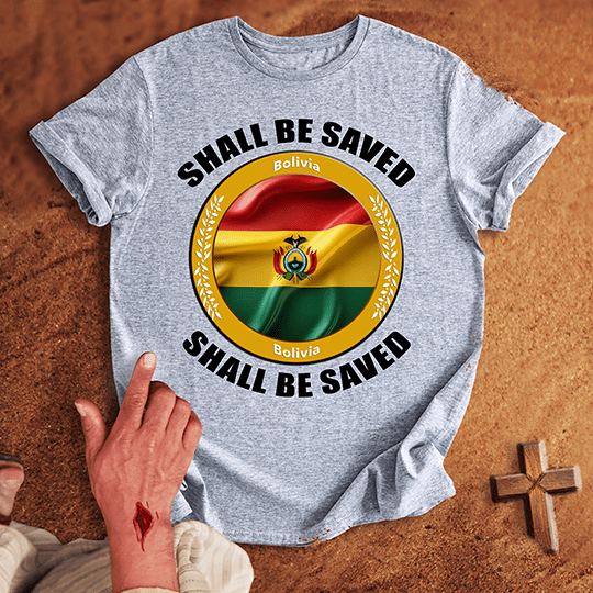 Bolivia Shall Be Saved T Shirt - Military Green XL | Biblical & Scripture Inspired Apparel | Jesus Monk