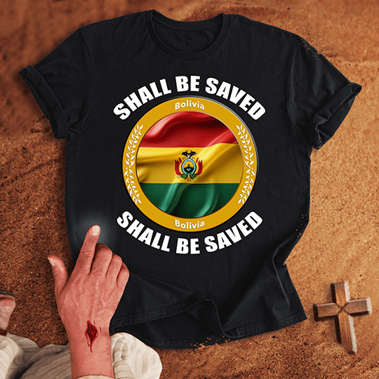 Bolivia Shall Be Saved T Shirt - Military Green M | Biblical & Scripture Inspired Apparel | Jesus Monk