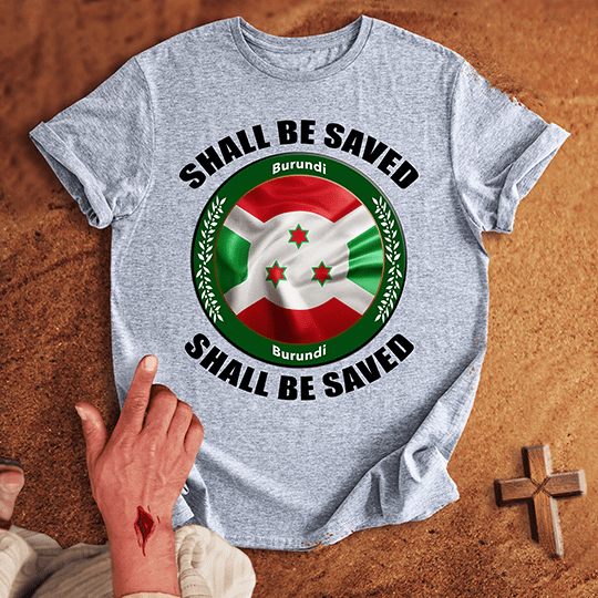 Burundi Shall Be Saved T Shirt - Red M | Biblical & Scripture Inspired Apparel | Jesus Monk