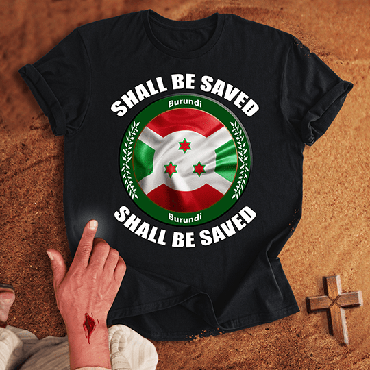 Burundi Shall Be Saved T Shirt - Red 3XL | Biblical & Scripture Inspired Apparel | Jesus Monk
