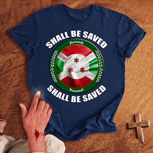 Burundi Shall Be Saved T Shirt - Sport Grey S | Biblical & Scripture Inspired Apparel | Jesus Monk