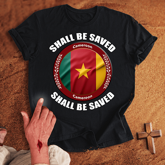 Cameroon Shall Be Saved T Shirt - Military Green M | Biblical & Scripture Inspired Apparel | Jesus Monk