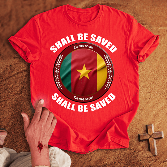 Cameroon Shall Be Saved T Shirt - Black S | Biblical & Scripture Inspired Apparel | Jesus Monk