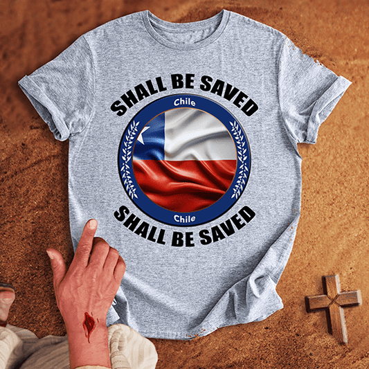 Chile Shall Be Saved T-shirt