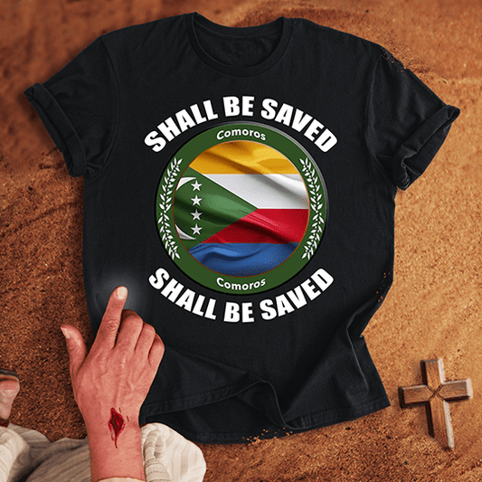 Comoros Shall Be Saved T-shirt