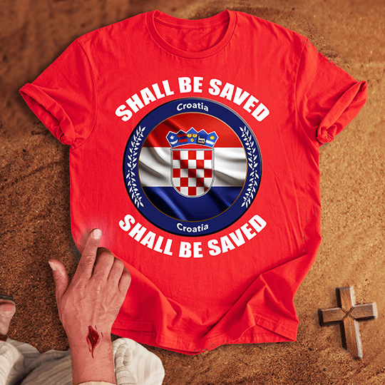 Croatia Shall Be Saved T Shirt - White S | Biblical & Scripture Inspired Apparel | Jesus Monk