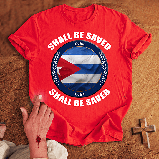Cuba Shall Be Saved T Shirt - White M | Biblical & Scripture Inspired Apparel | Jesus Monk