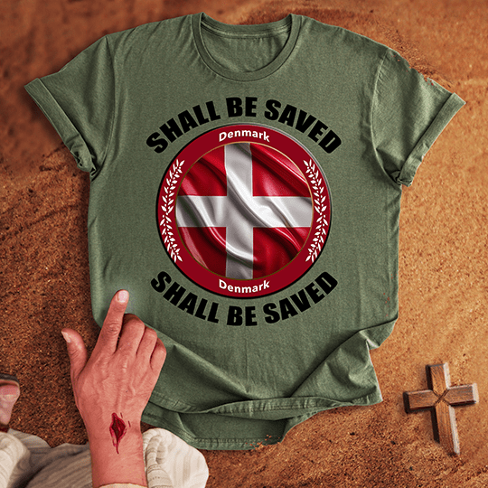 Denmark Shall Be Saved T-shirt