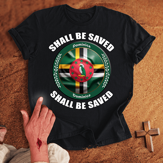 Dominica Shall Be Saved T Shirt - Military Green M | Biblical & Scripture Inspired Apparel | Jesus Monk